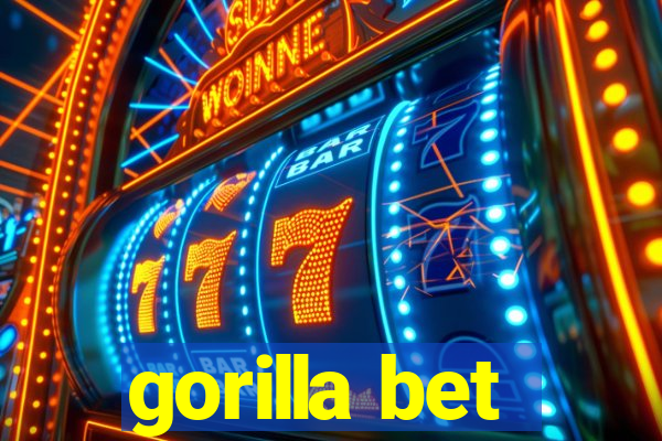 gorilla bet